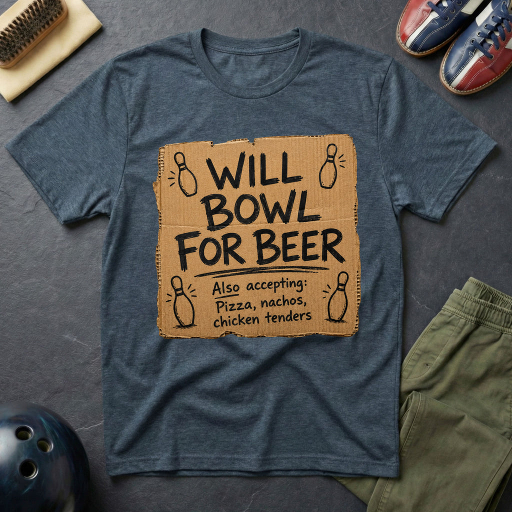 Will Bowl For Beer T-Shirt