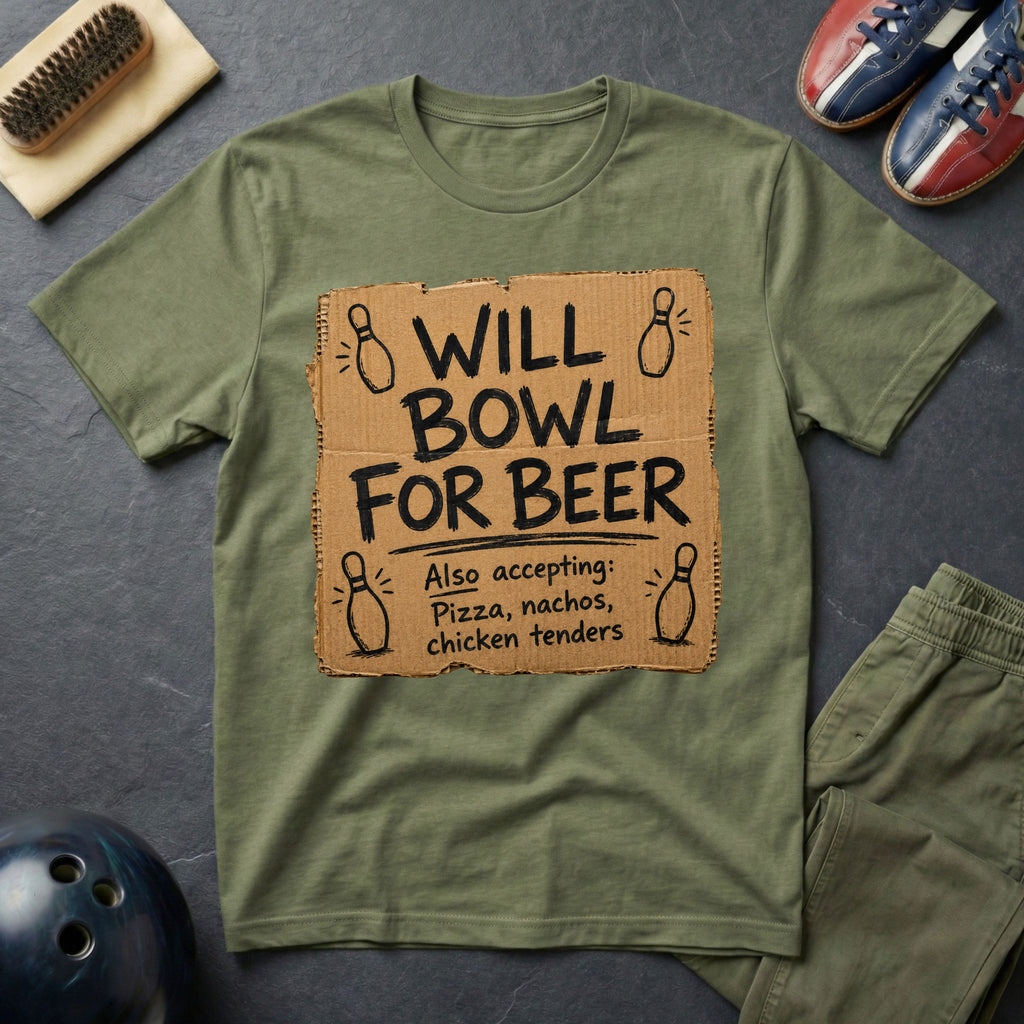 Will Bowl For Beer T-Shirt