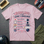 Bowling Is My Love Language T-Shirt