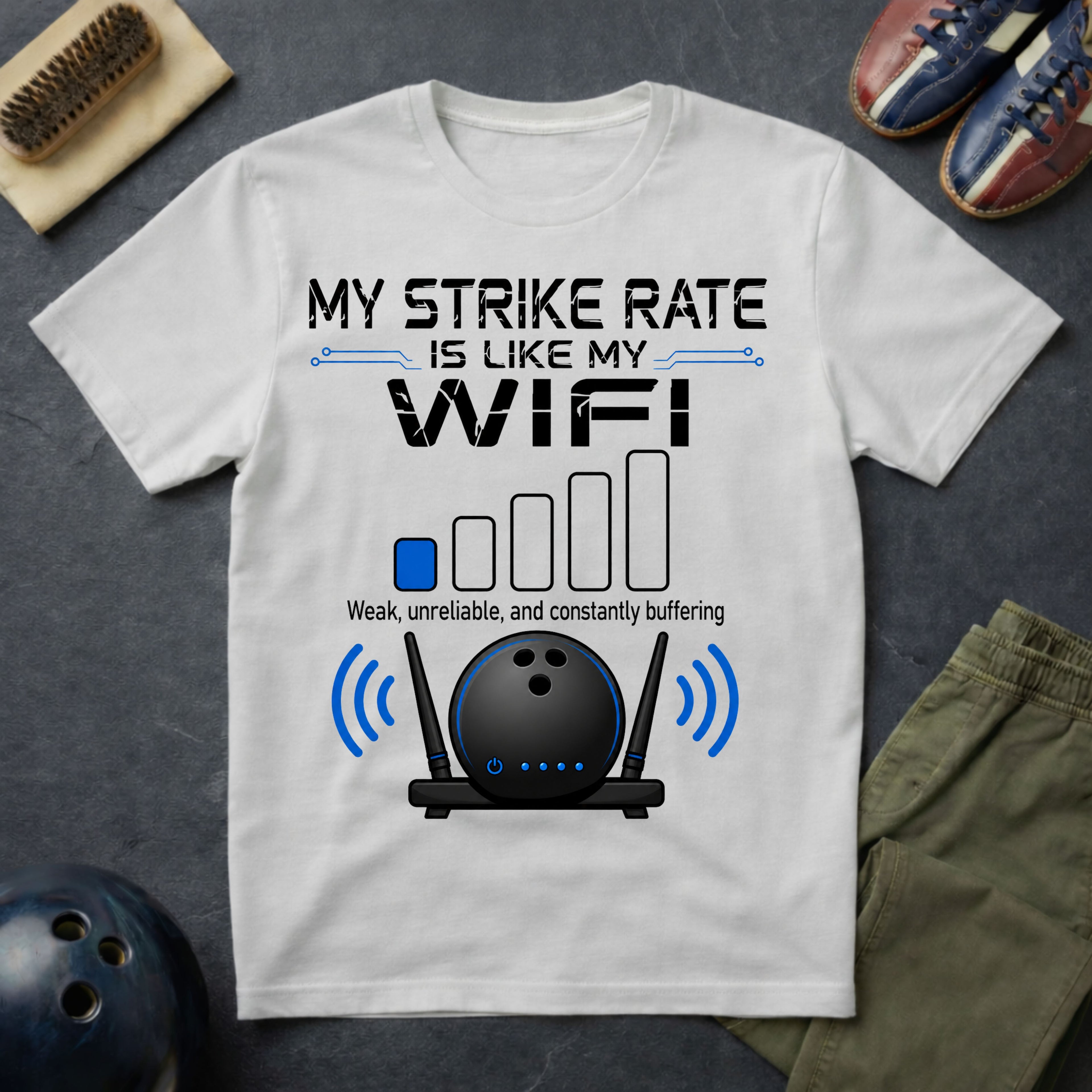 My Strike Rate Is Like My WIFI T-Shirt