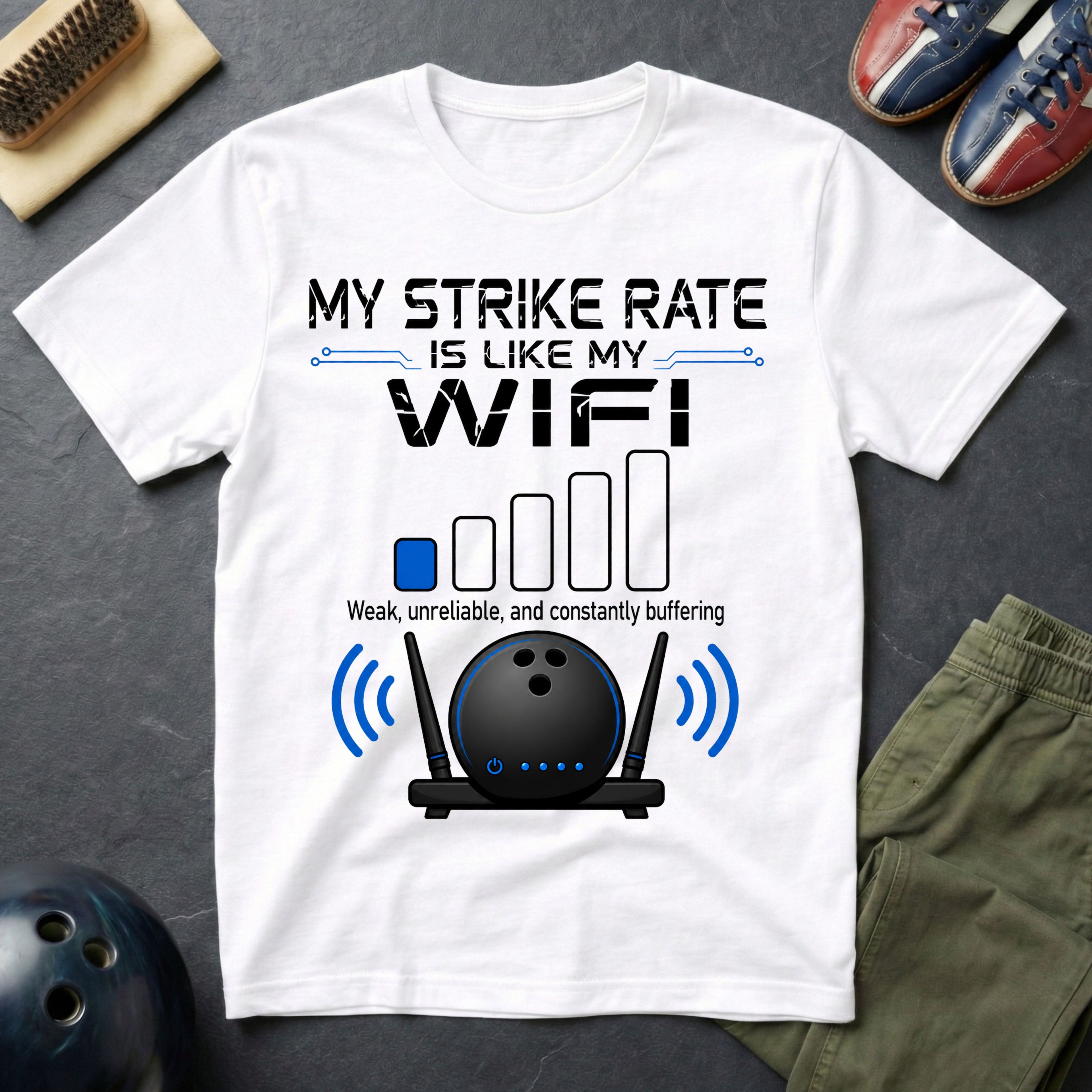 My Strike Rate Is Like My WIFI T-Shirt