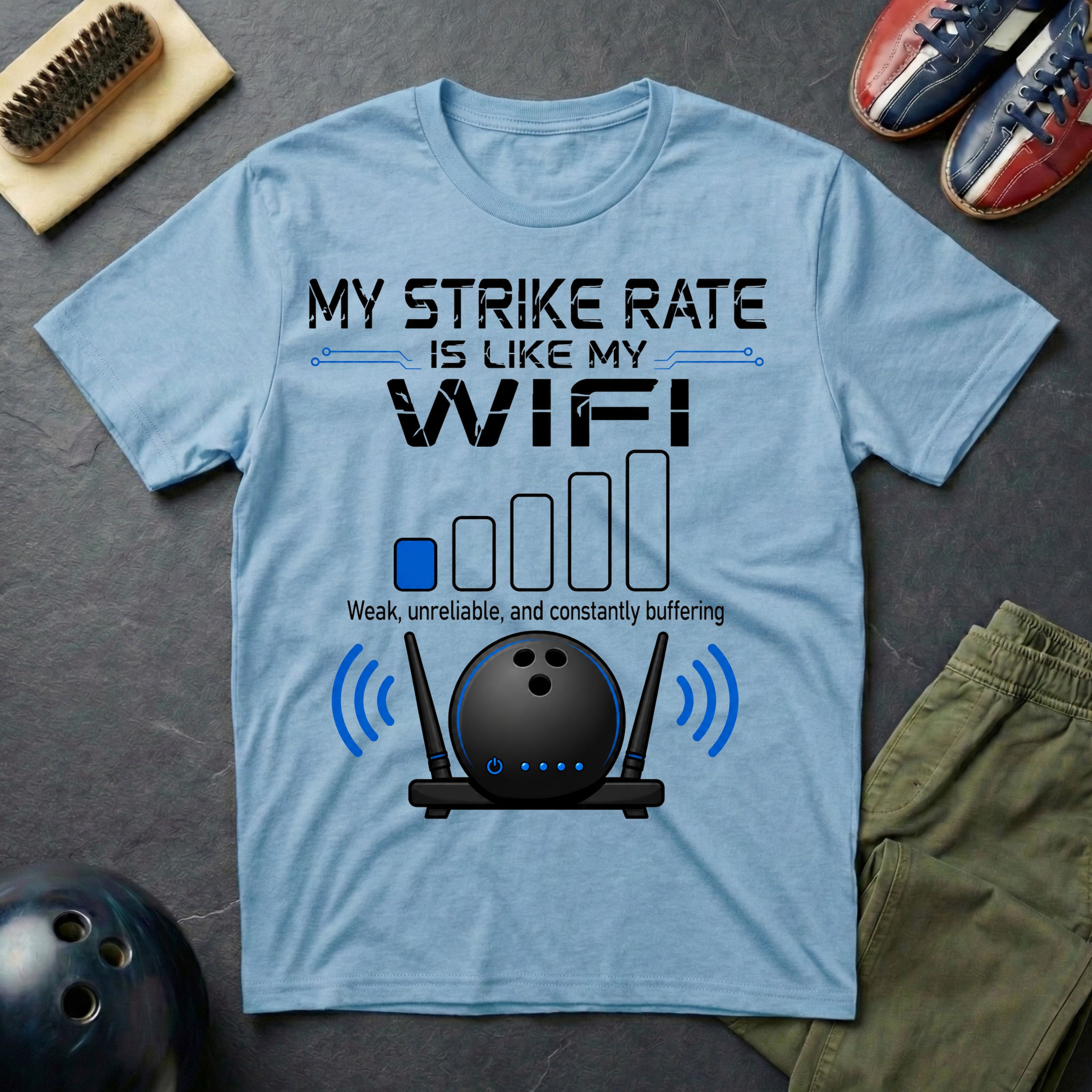 My Strike Rate Is Like My WIFI T-Shirt