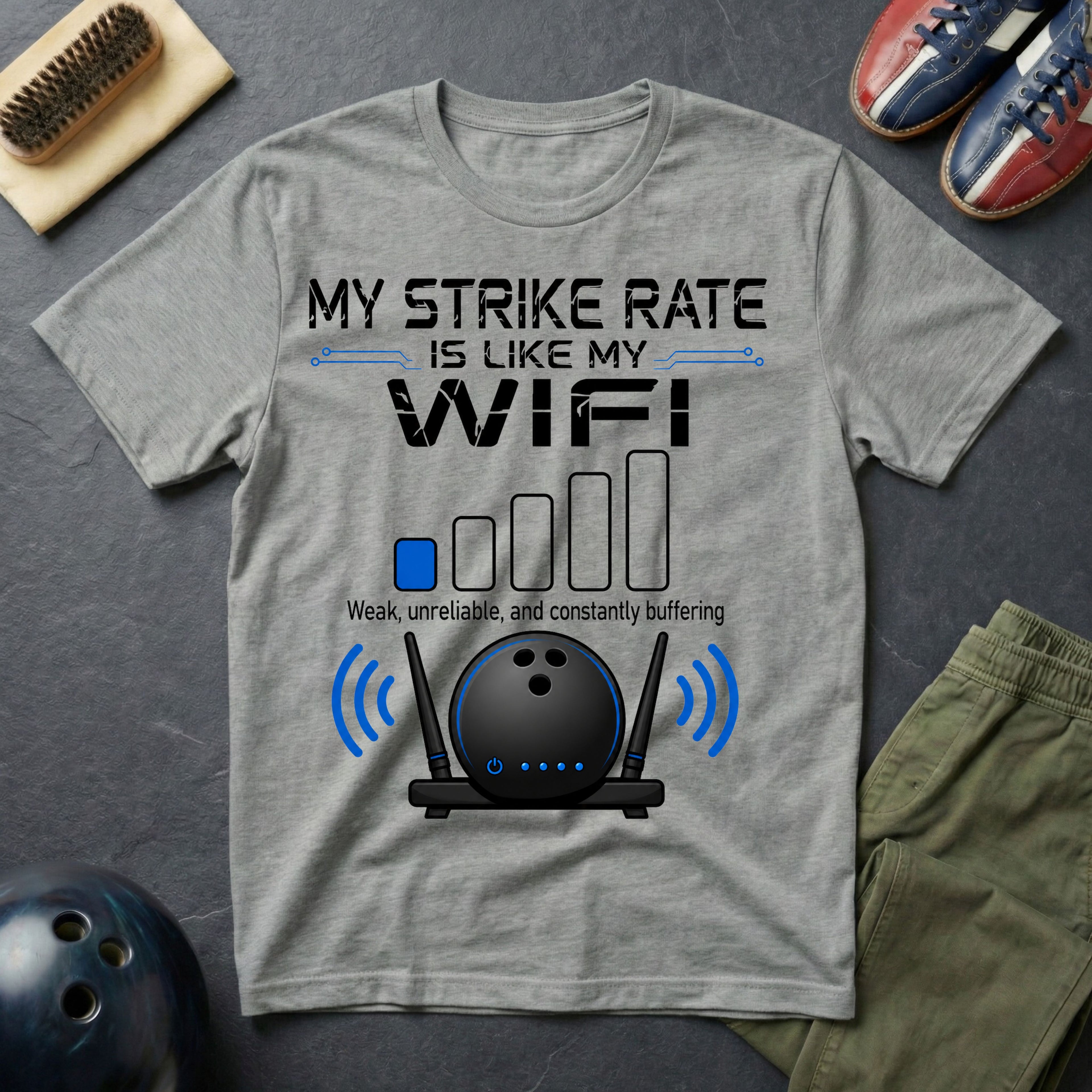 My Strike Rate Is Like My WIFI T-Shirt