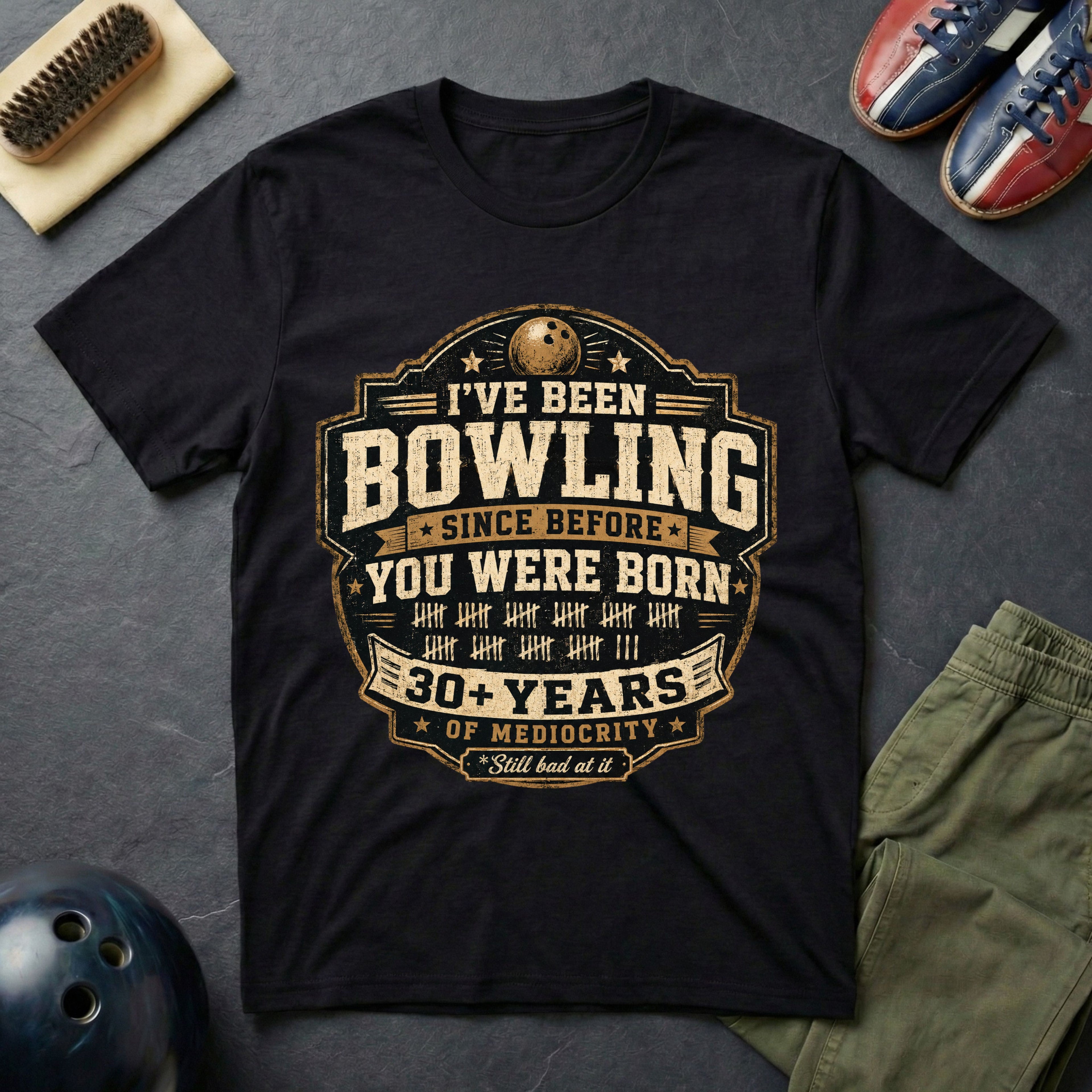 I've Been Bowling Since Before You Were Born T-Shirt