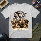 My Other Family Meets On Tuesdays T-Shirt
