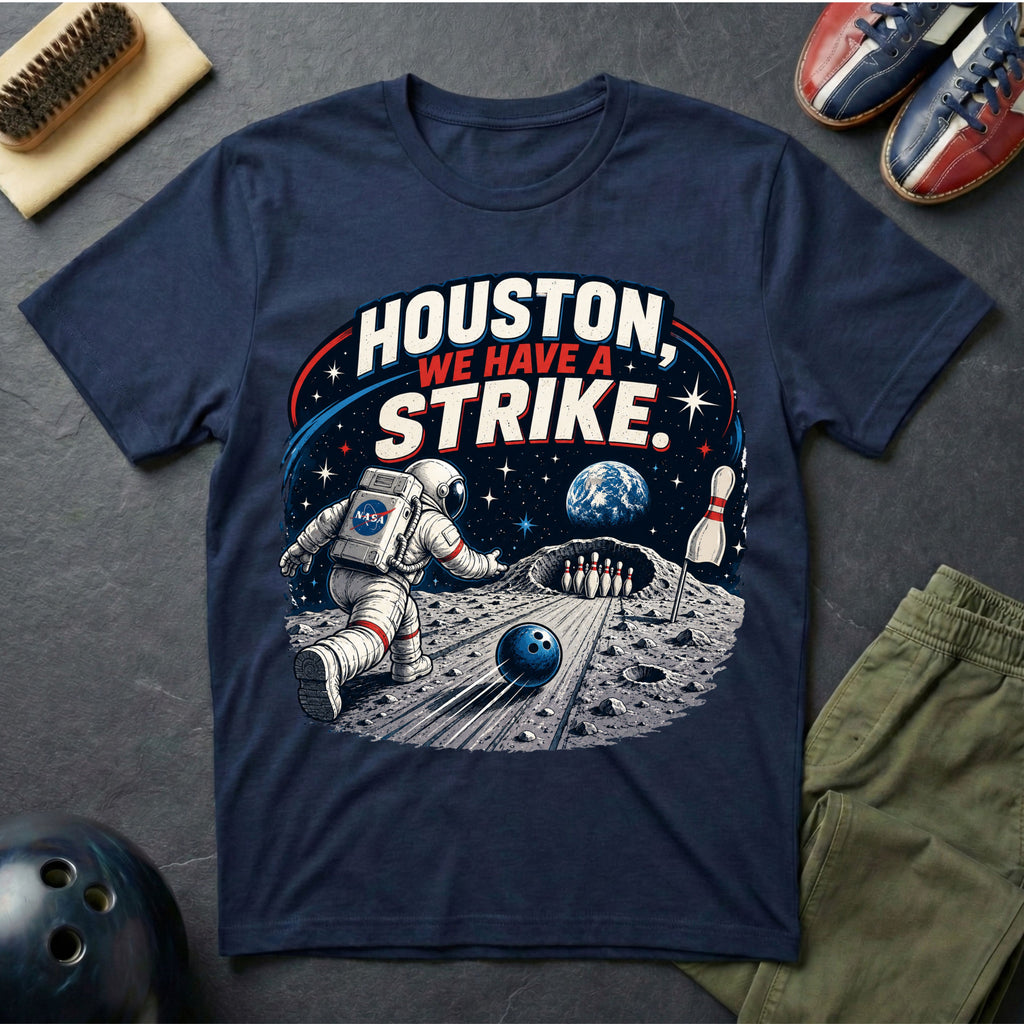Houston We Have A Strike T-Shirt