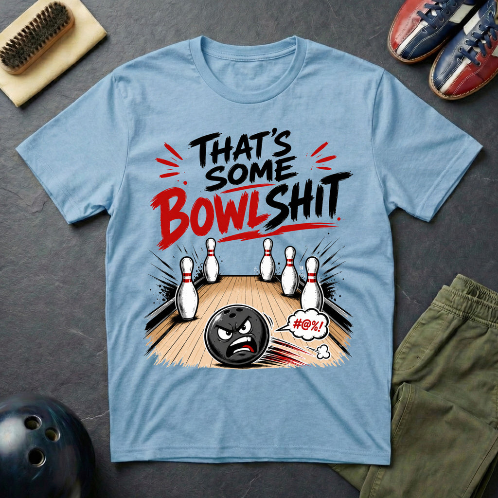 That's Some Bowlshit T-Shirt