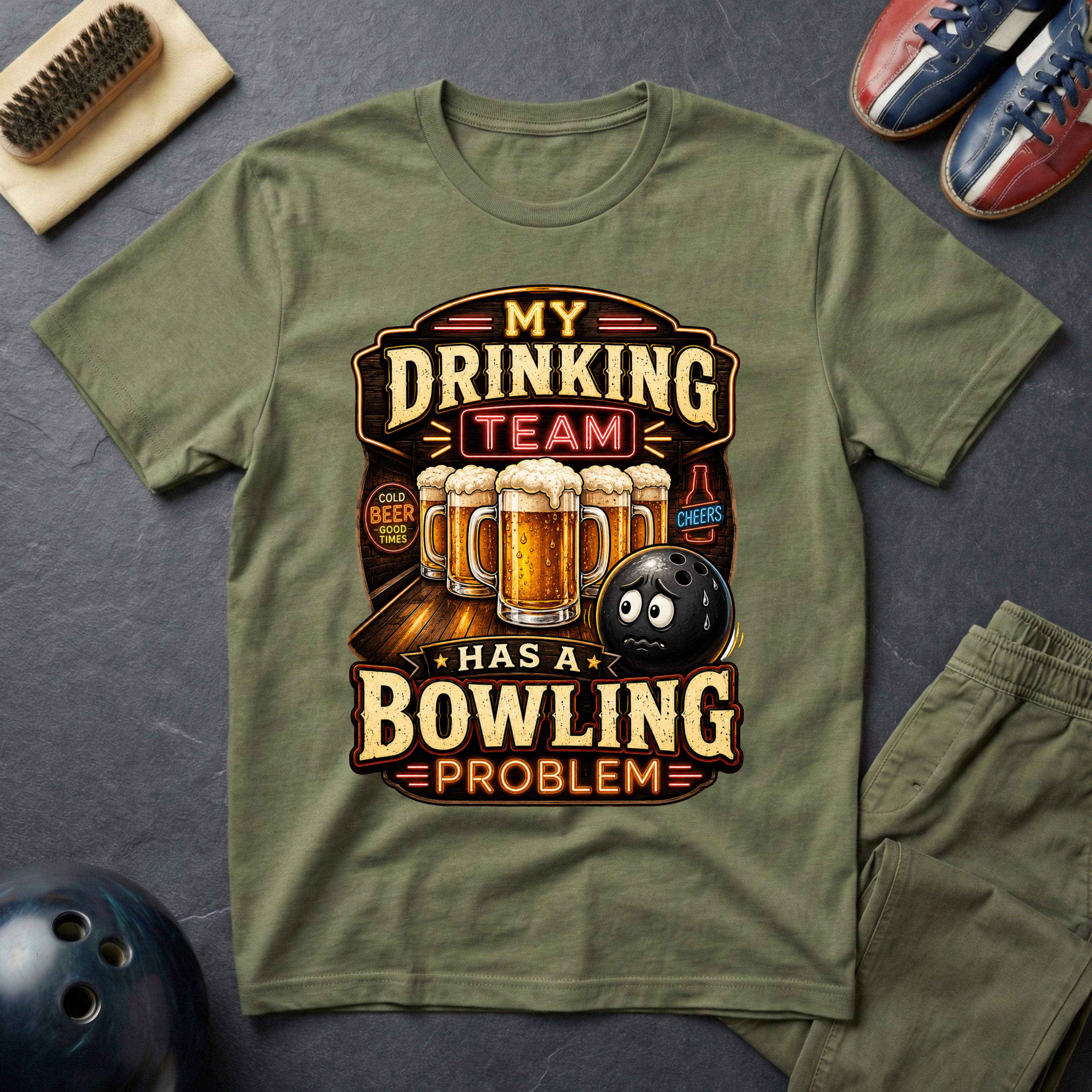 My Drinking Team Has A Bowling Problem T-Shirt