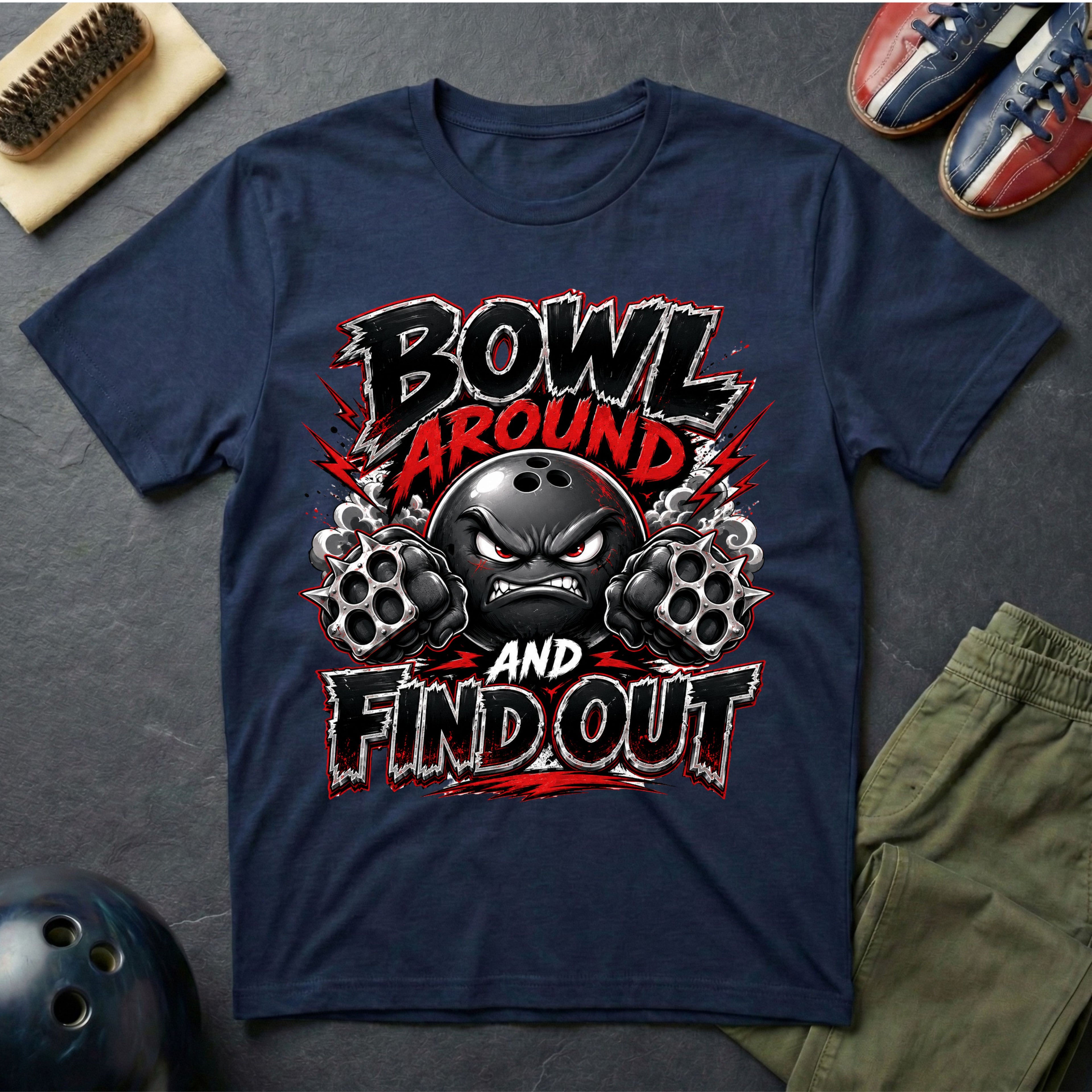 Bowl Around And Find Out T-Shirt