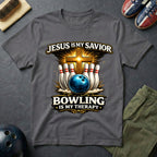 Jesus Is My Savior Bowling Is My Therapy T-Shirt
