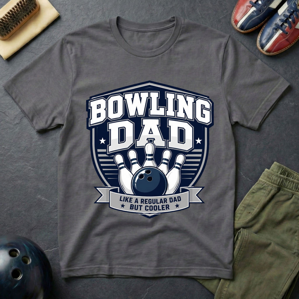 Bowling Dad Like A Regular Dad But Cooler T-Shirt