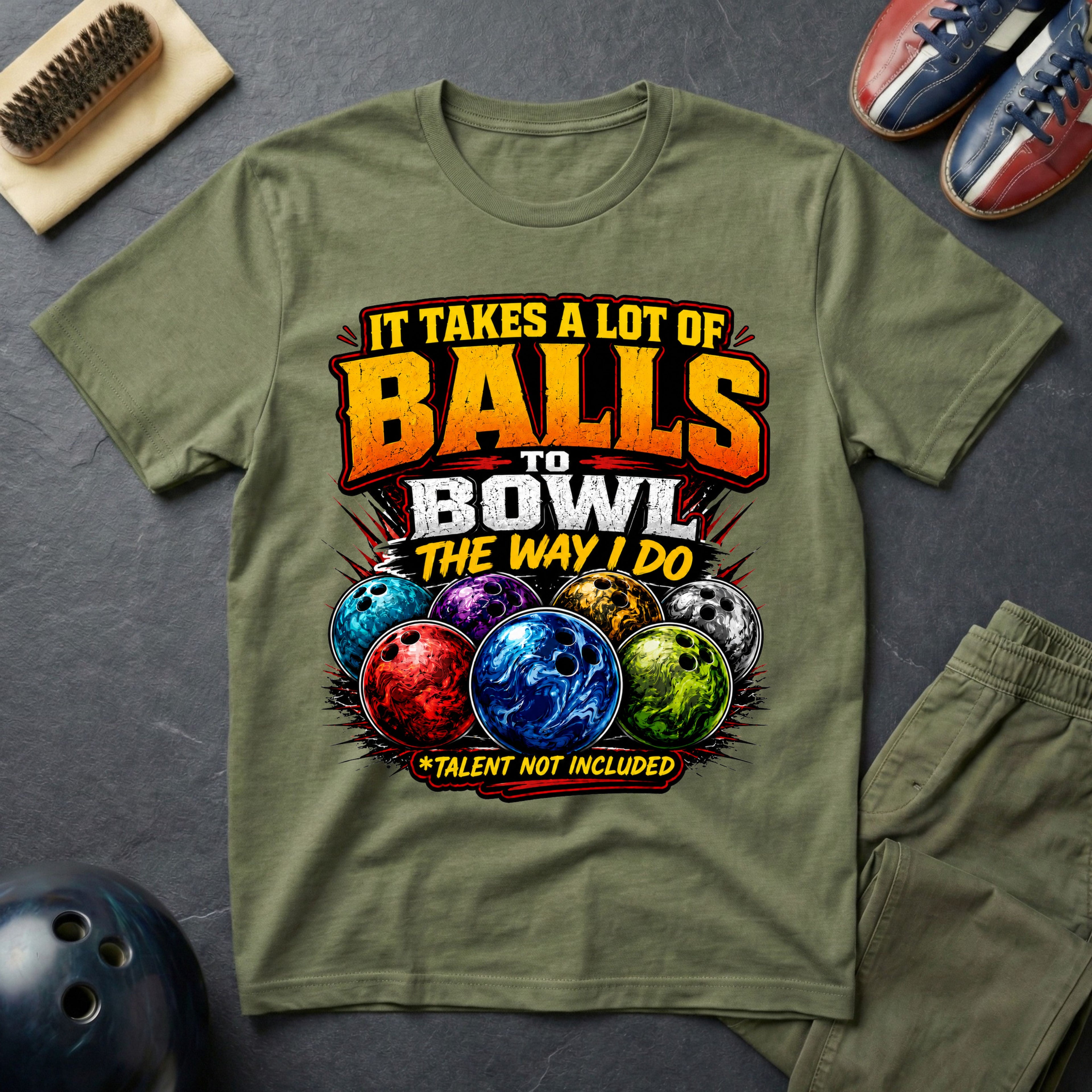 It Takes A Lot Of Balls To Bowl The Way I Do T-Shirt
