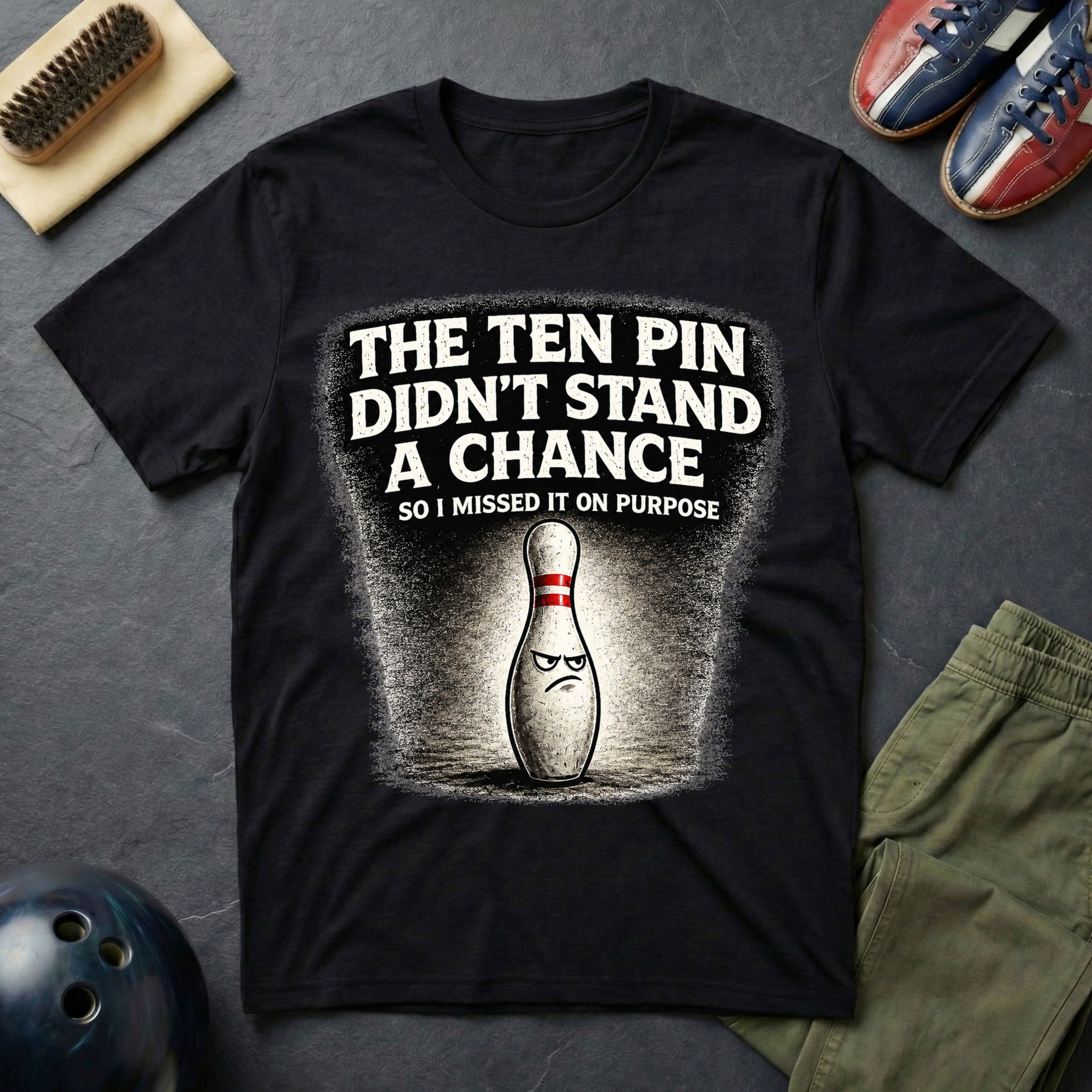 The Ten Pin Didn't Stand A Chance T-Shirt