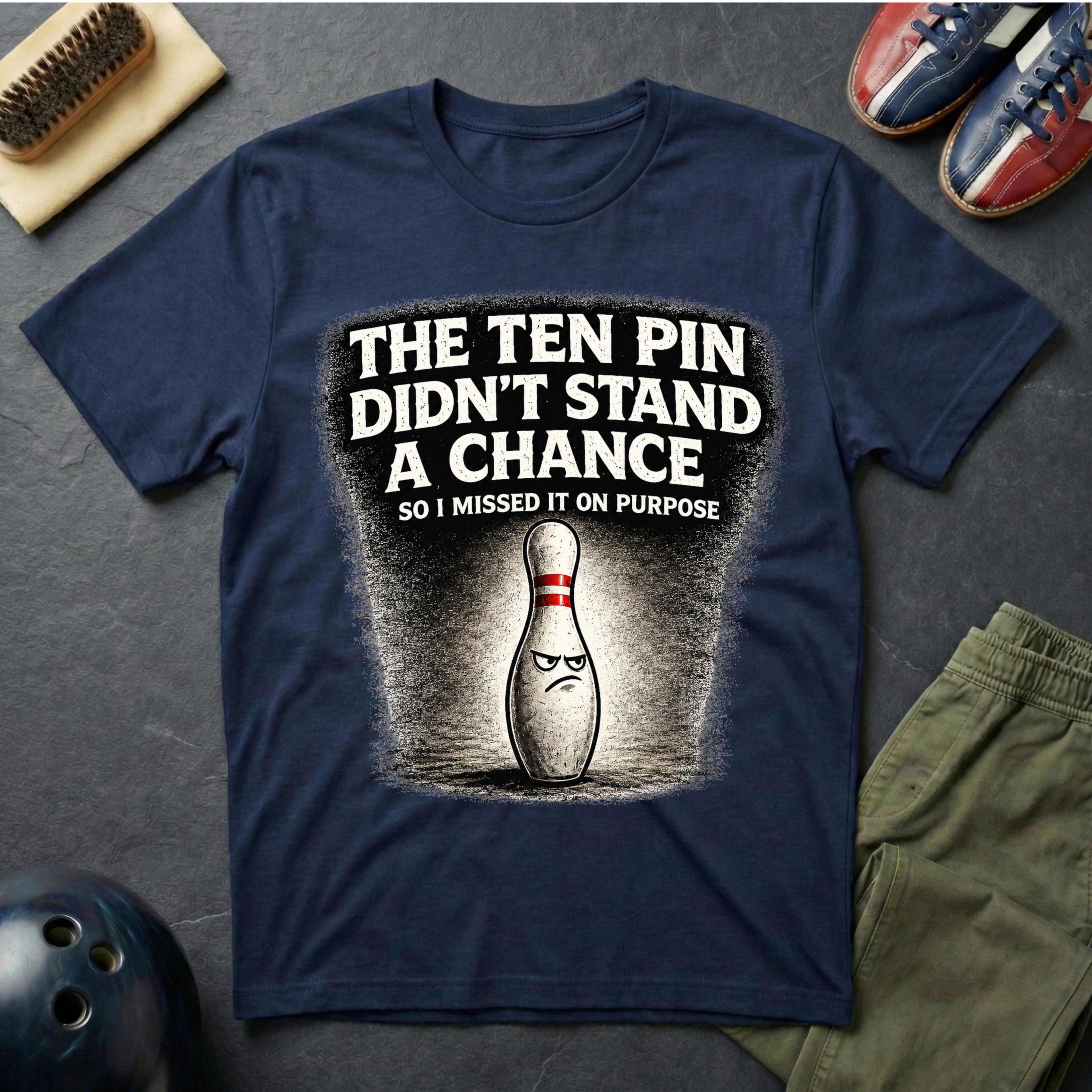 The Ten Pin Didn't Stand A Chance T-Shirt