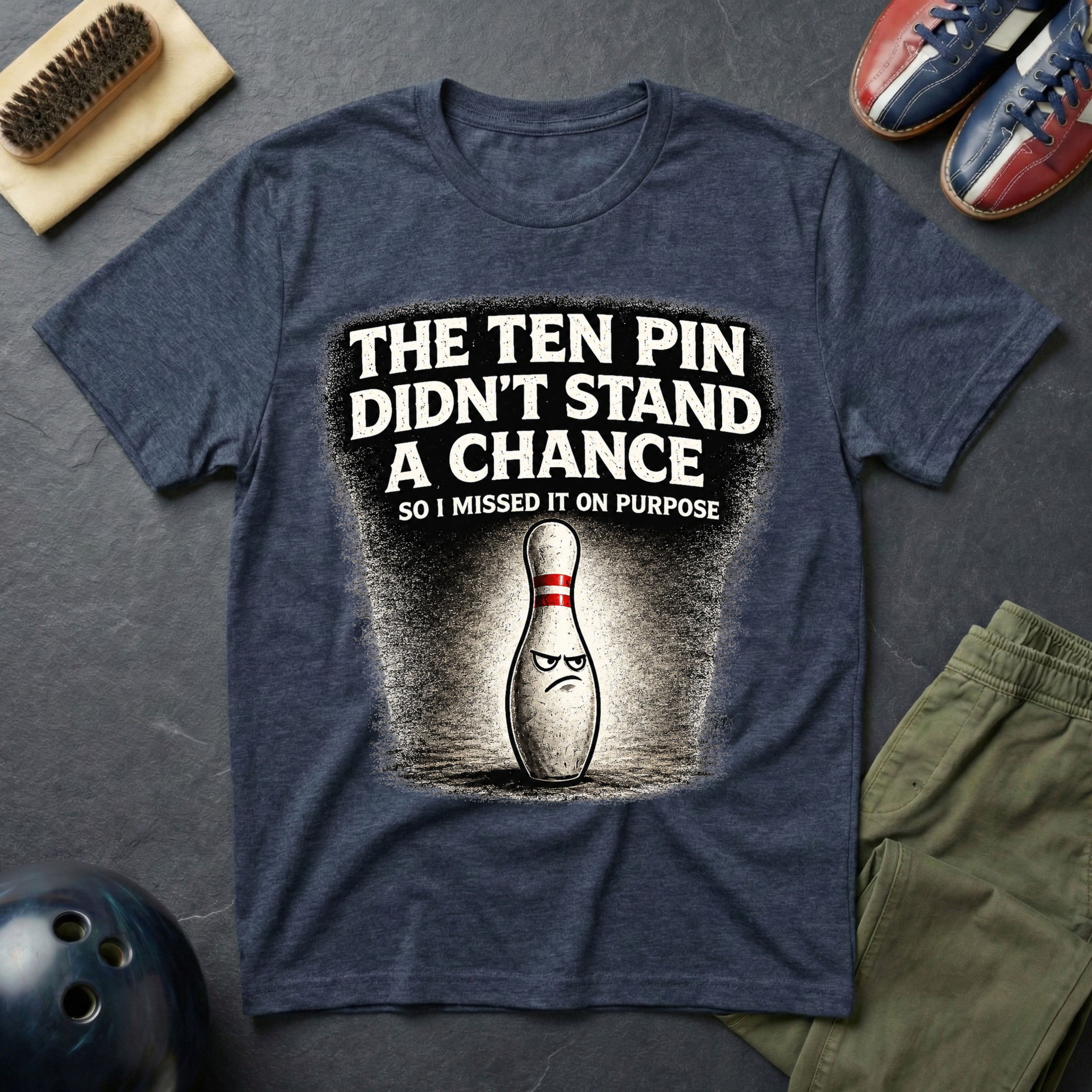 The Ten Pin Didn't Stand A Chance T-Shirt