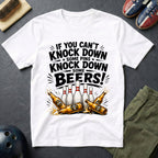 If You Can't Knock Down Some Pins T-Shirt