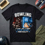 Bowling It's Not Just A Hobby T-Shirt