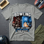 Bowling It's Not Just A Hobby T-Shirt