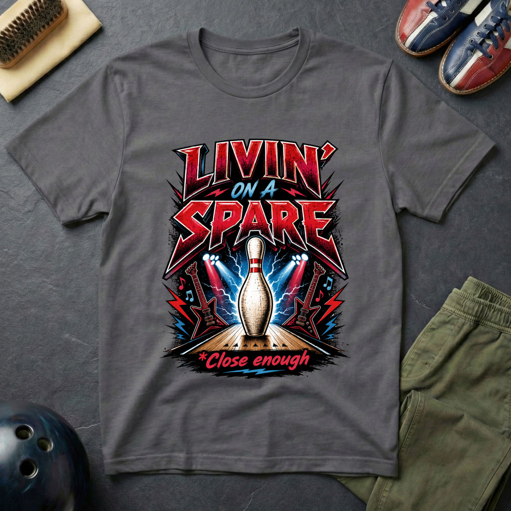 Livin' On A Spare T-Shirt