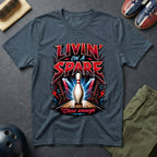 Livin' On A Spare T-Shirt
