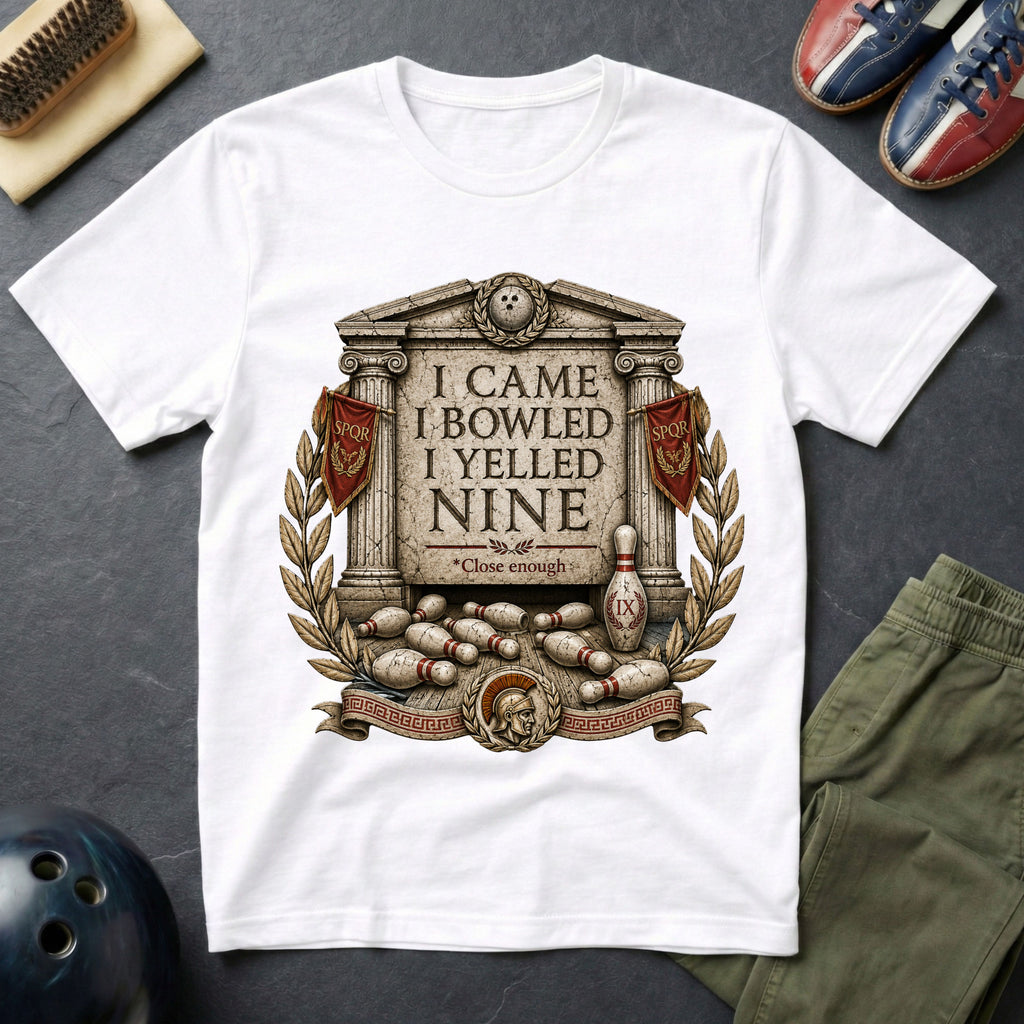 I Came I Bowled I Yelled Nine T-Shirt