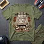 I Came I Bowled I Yelled Nine T-Shirt