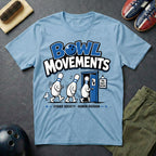 Bowl Movements T-Shirt