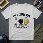 I'm A Simple Man T-Shirt