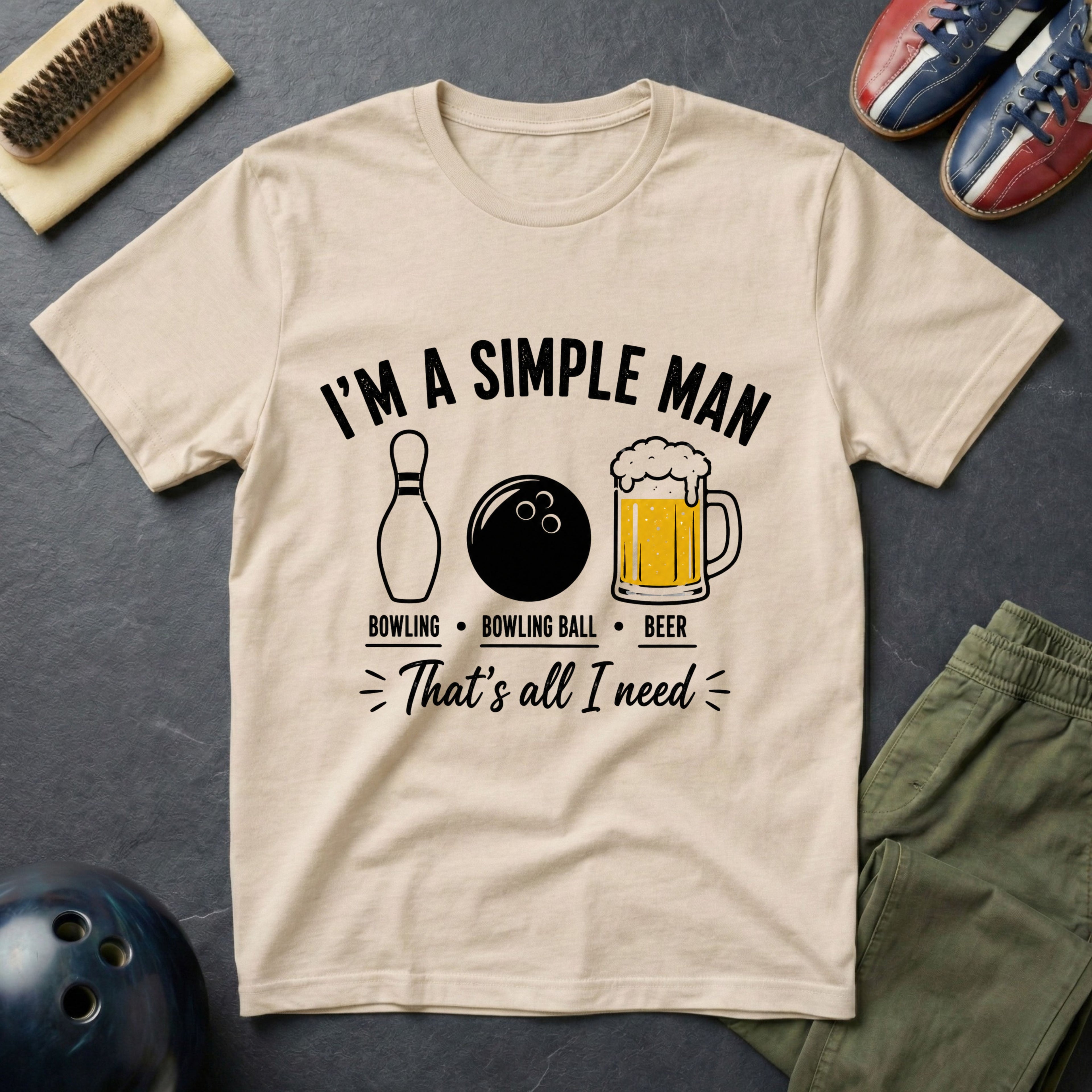 I'm A Simple Man T-Shirt