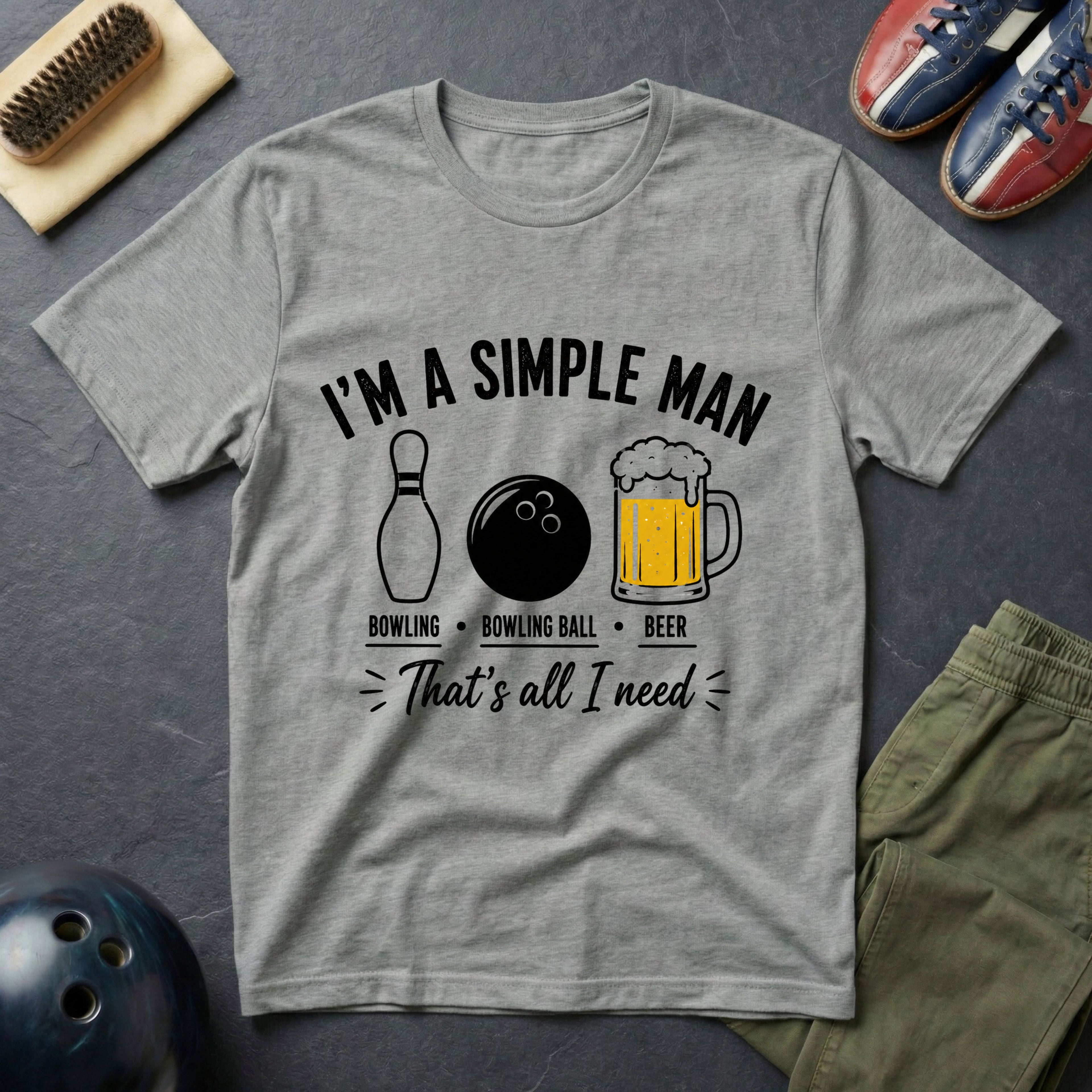 I'm A Simple Man T-Shirt