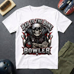 Bad To The Bone Bowler T-Shirt