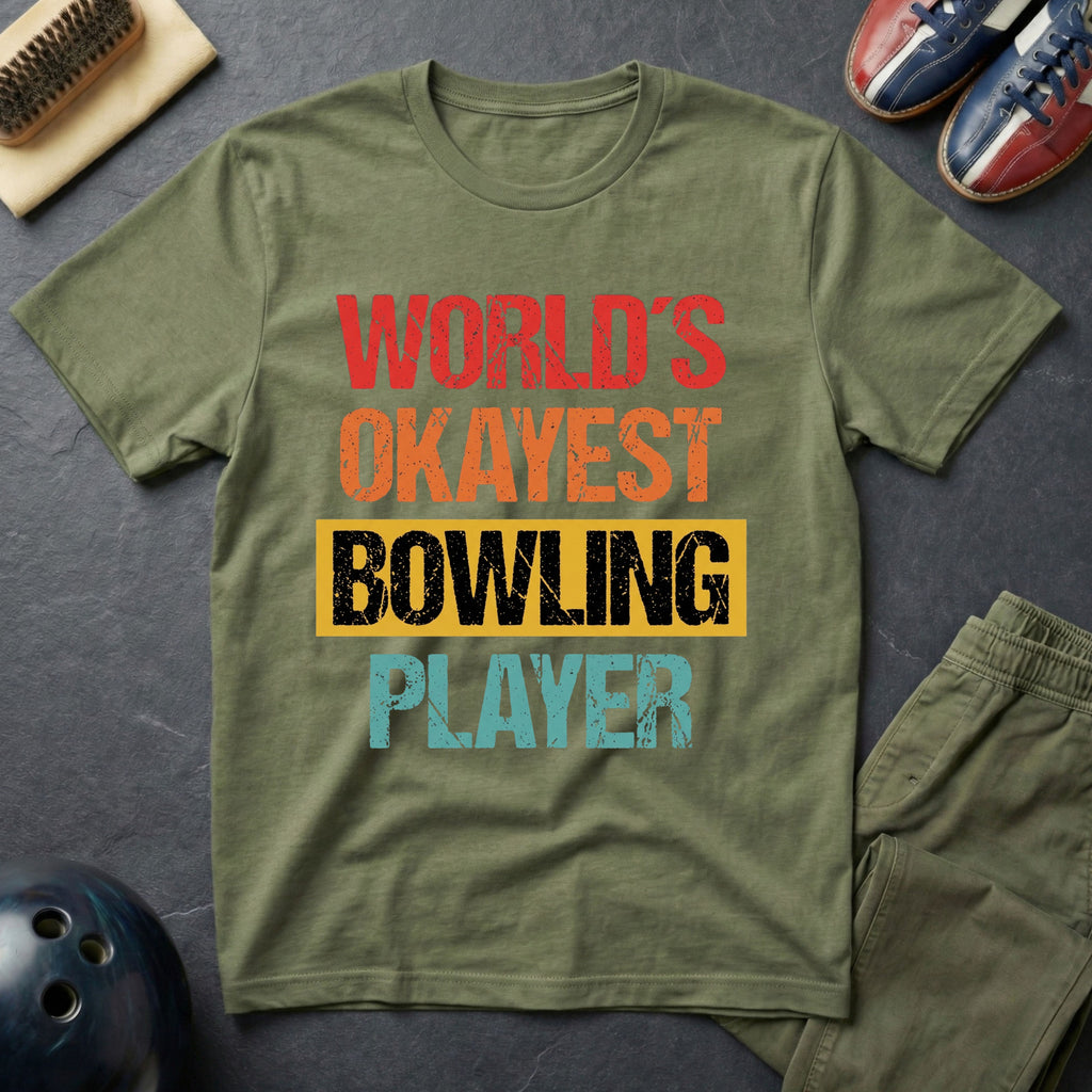 World's Okayest Bowling Player T-Shirt
