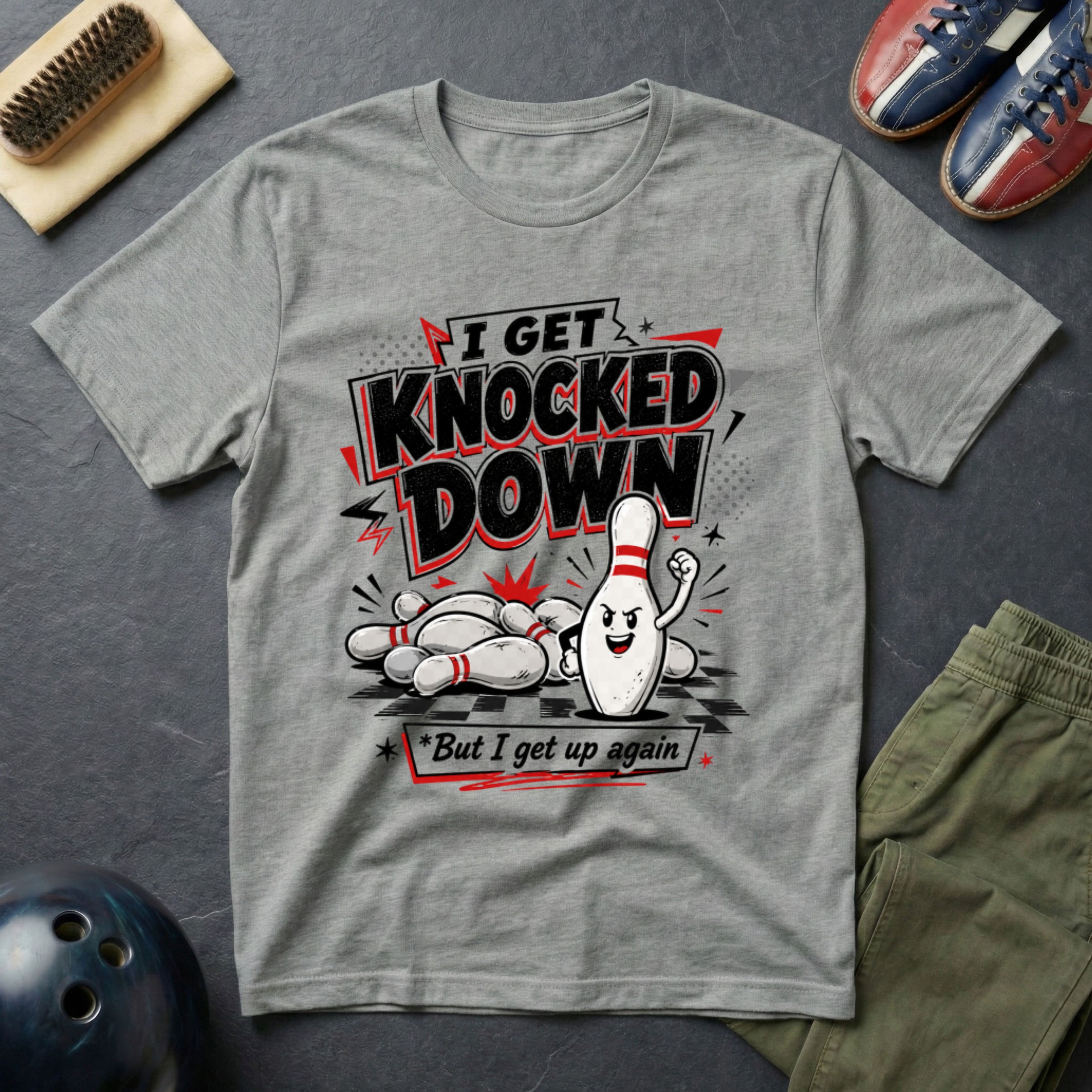 I Get Knocked Down T-Shirt