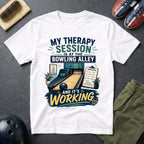 My Therapy Session Is At The Bowling Alley T-Shirt