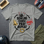 Bowling, Cures, Pray, Repeat T-Shirt