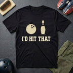 I'd Hit That T-Shirt