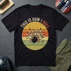 This Is How I Roll T-Shirt