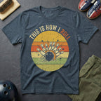 This Is How I Roll T-Shirt