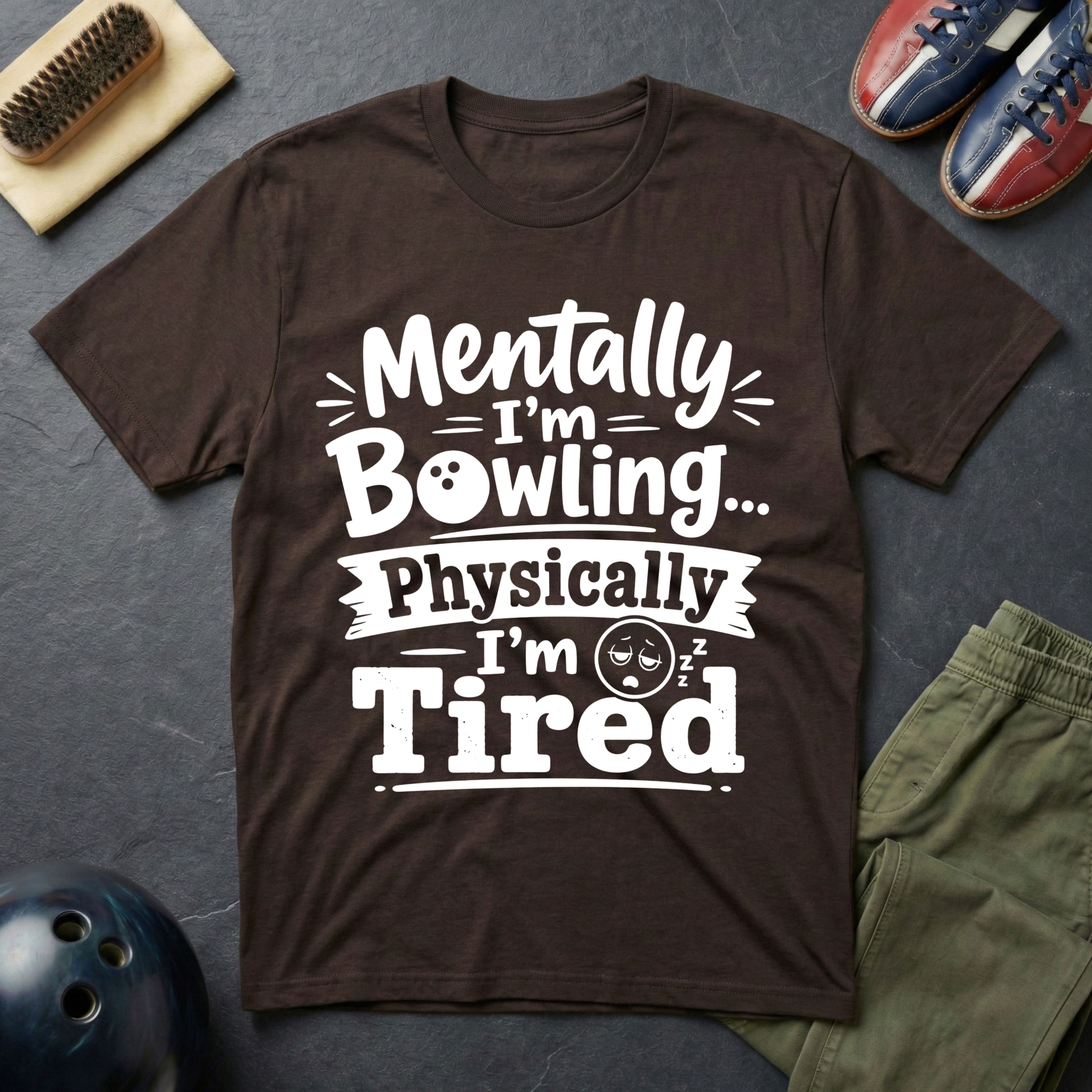 Mentally I'm Bowling T-Shirt