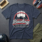 Bowling Cheaper Than Therapy T-Shirt