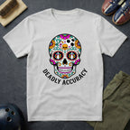 Deadly Accuracy T-Shirt