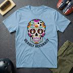 Deadly Accuracy T-Shirt