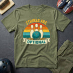 Strikes Are Optional T-Shirt