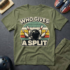 Who Gives A Split T-Shirt
