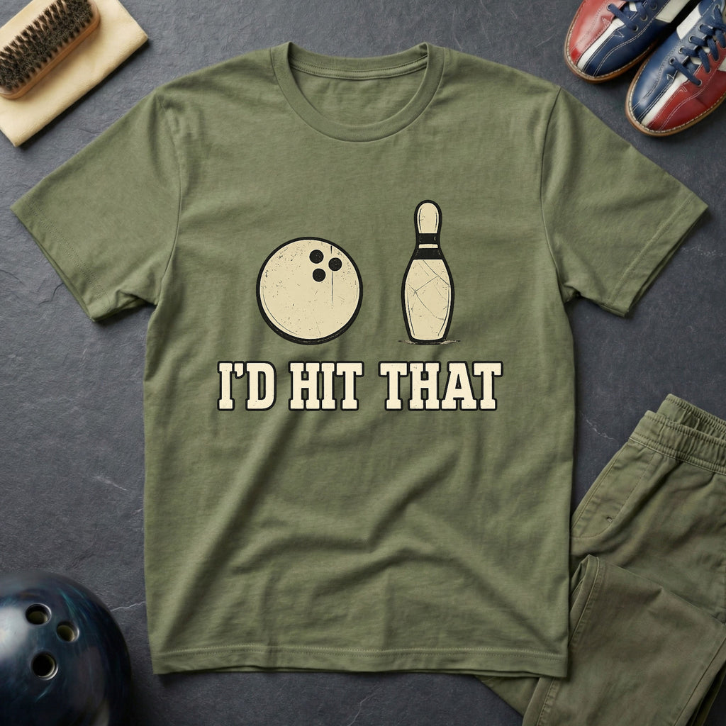 I'd Hit That T-Shirt