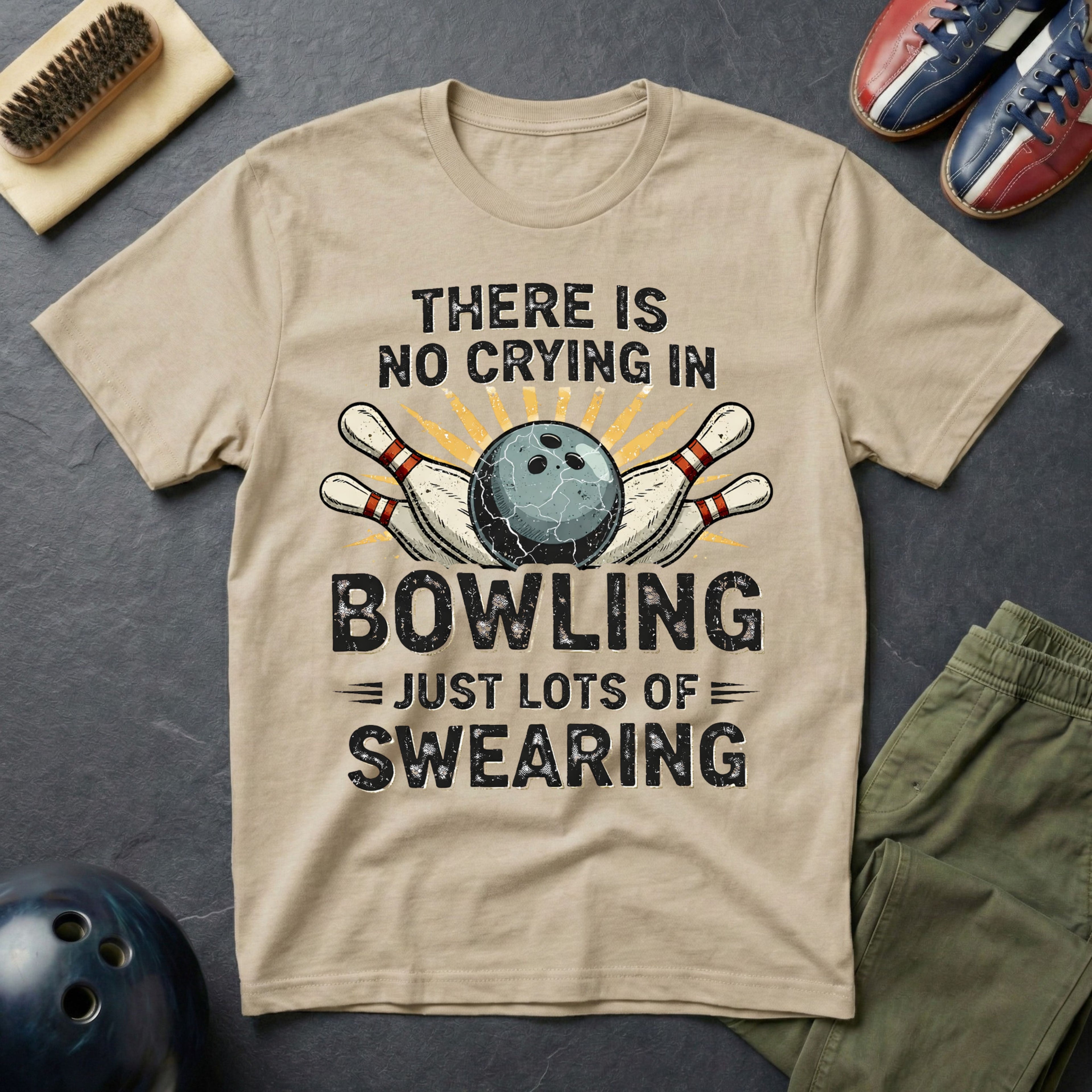 There Is No Crying In Bowling T-Shirt