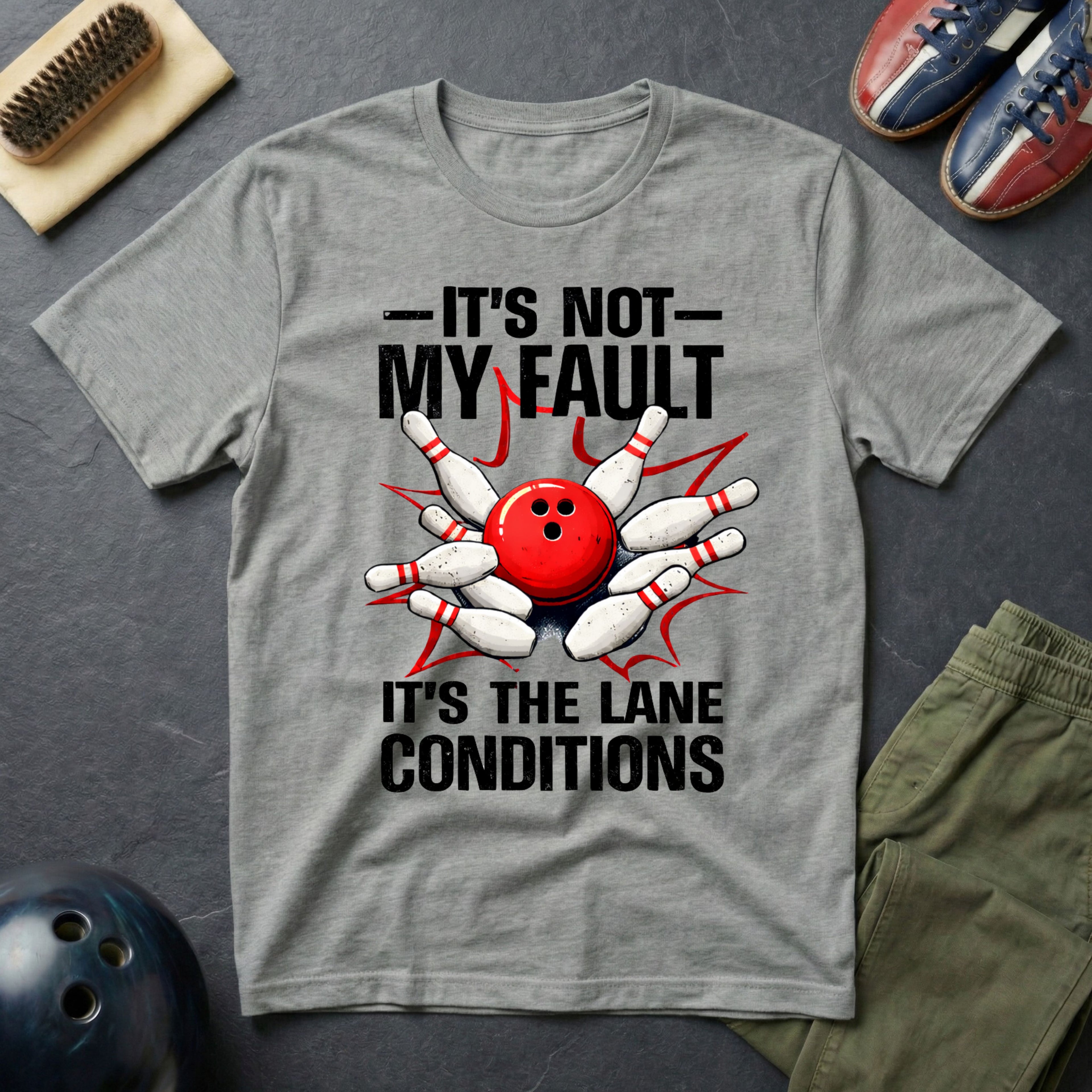 It's Not My Fault It's The Lane Conditions T-Shirt